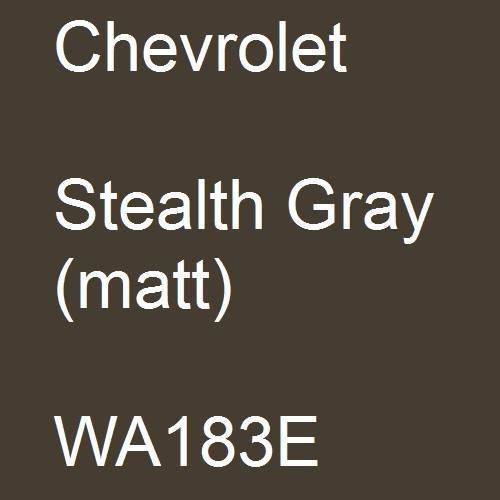 Chevrolet, Stealth Gray (matt), WA183E.